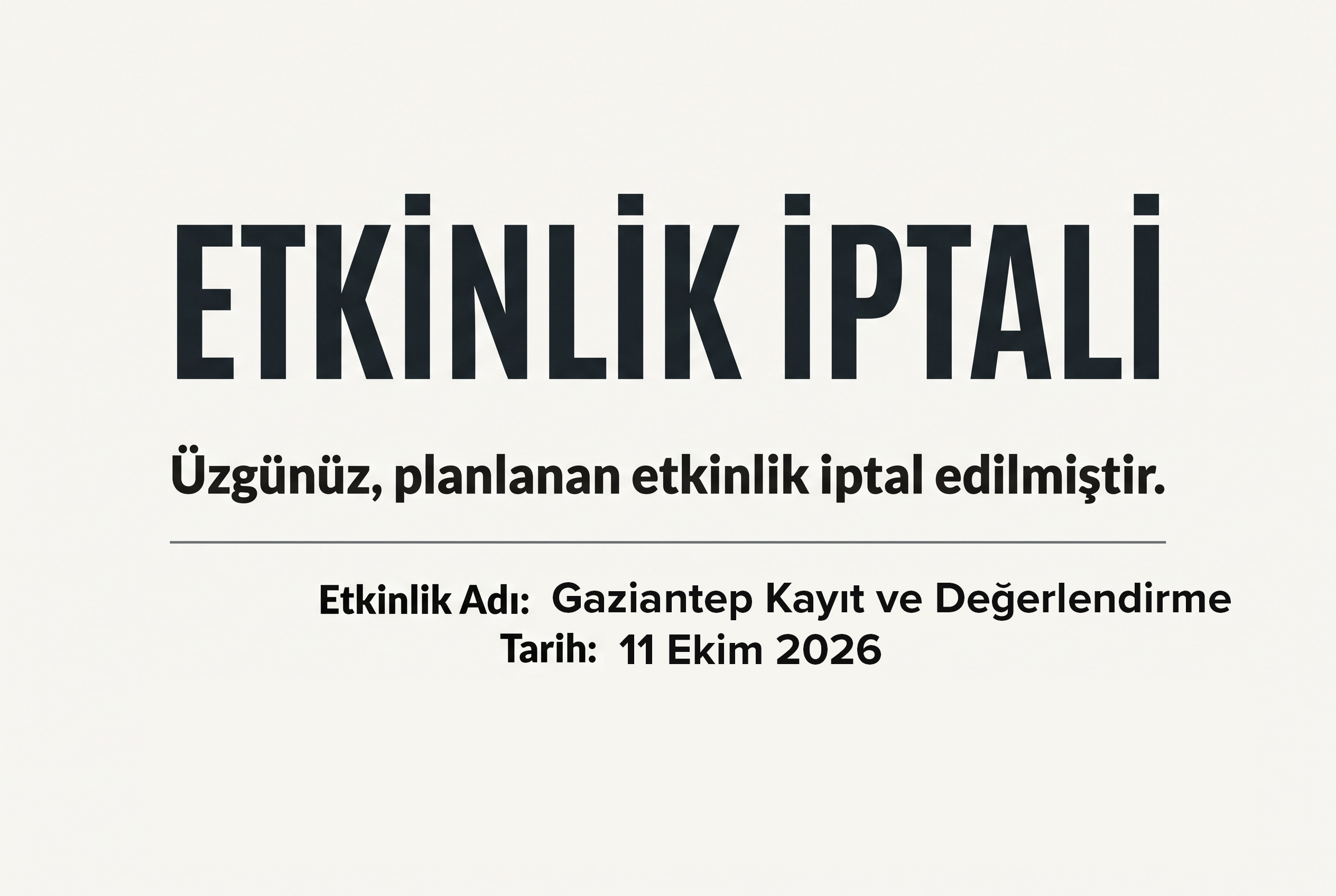 Gaziantep Kayıt ve Değerlendirme Etkinliği İptal Edildi